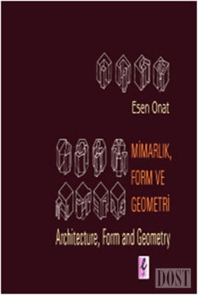 Mimarlık, Form ve Geometri -  Architecture, Form and Geometry